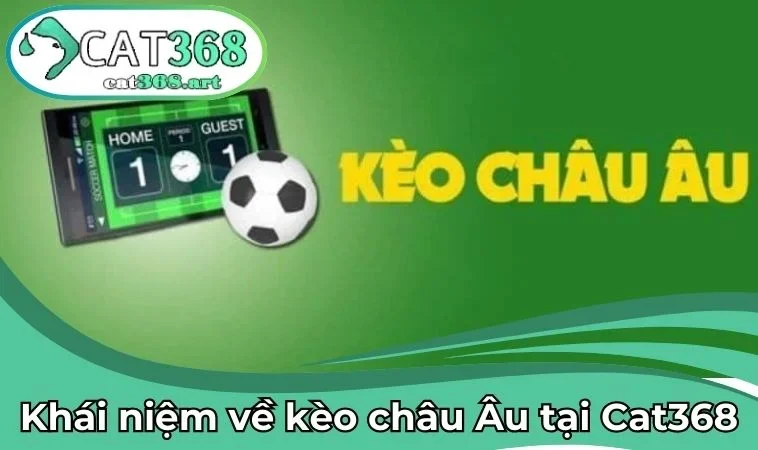 Khái niệm về Kèo châu âu