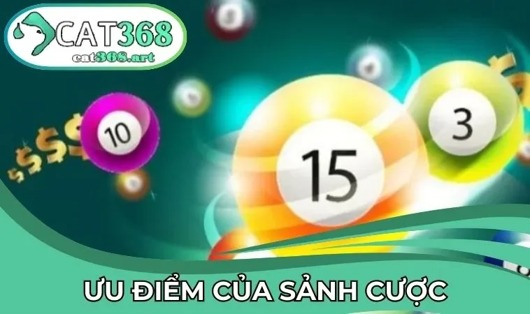 Ưu điểm của sảnh cược